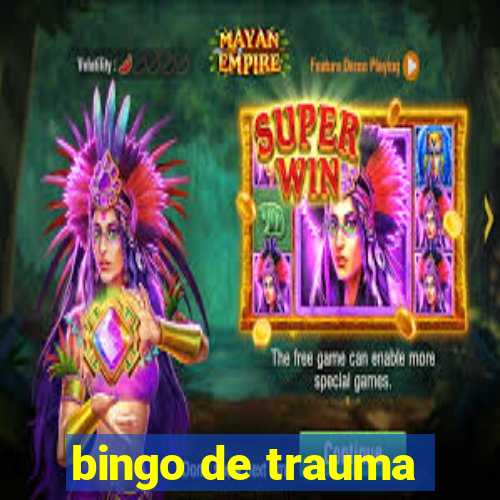 bingo de trauma