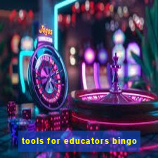 tools for educators bingo