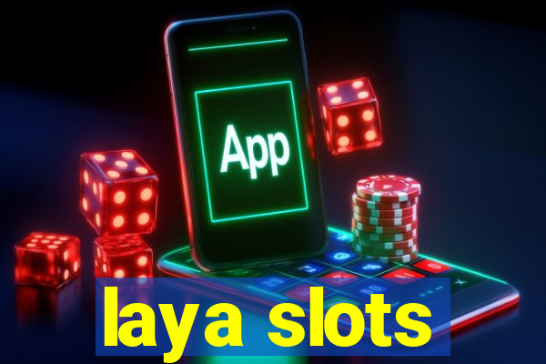 laya slots