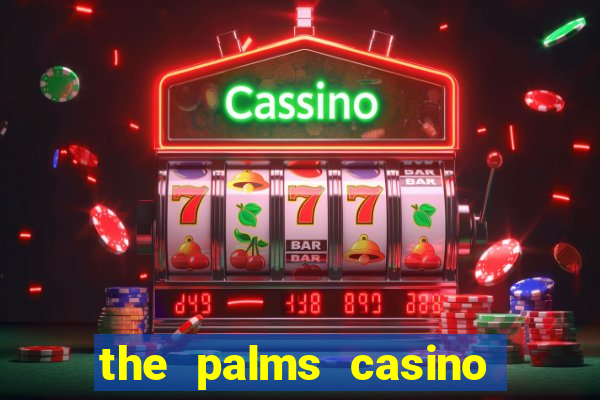 the palms casino las vegas hotel