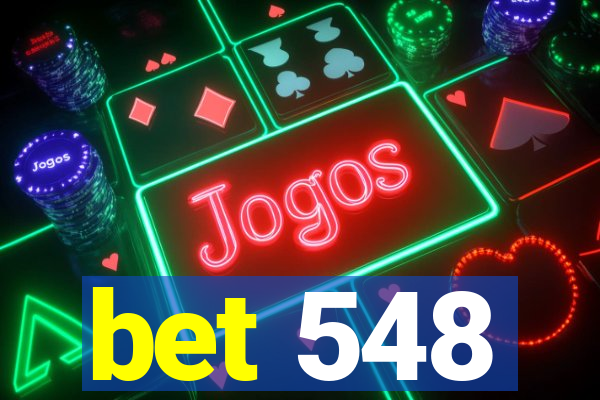 bet 548