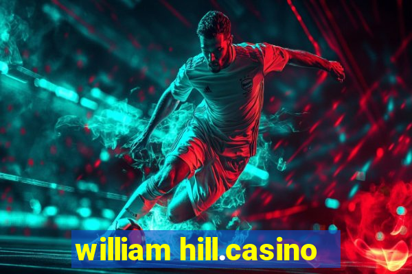 william hill.casino