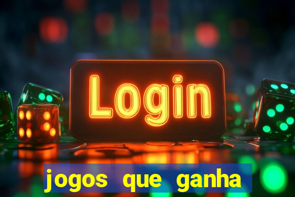 jogos que ganha dinheiro sem precisar depositar nada