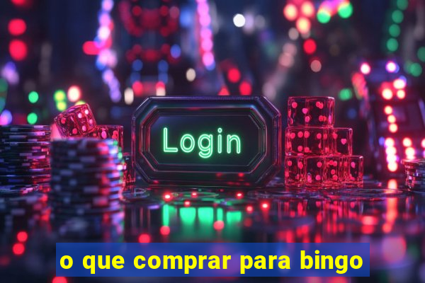 o que comprar para bingo