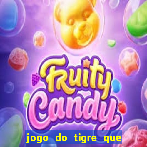 jogo do tigre que ganha bonus no cadastro