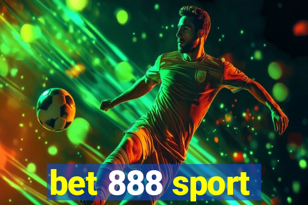 bet 888 sport