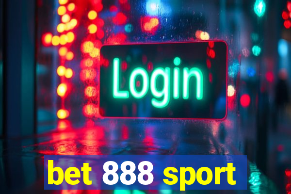 bet 888 sport