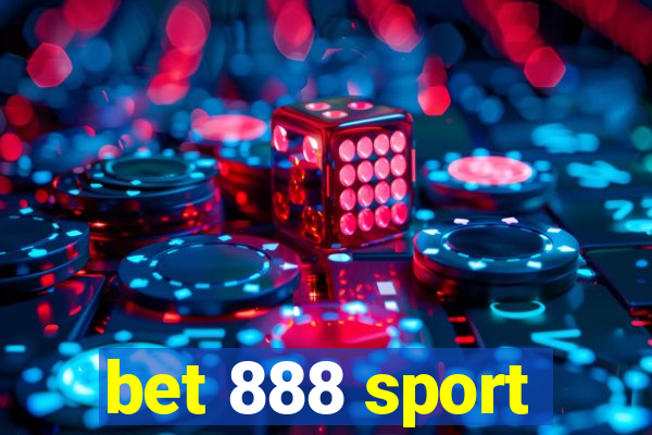 bet 888 sport