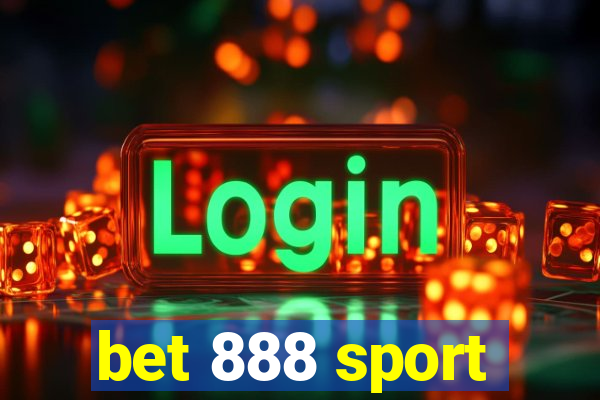 bet 888 sport