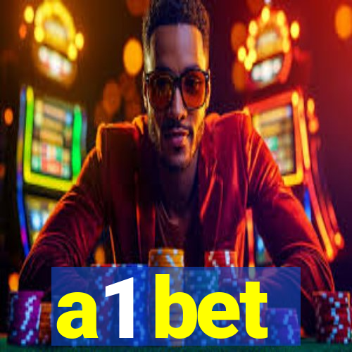 a1 bet