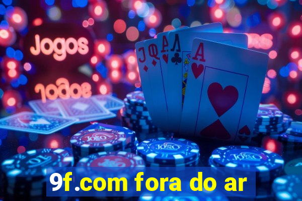 9f.com fora do ar