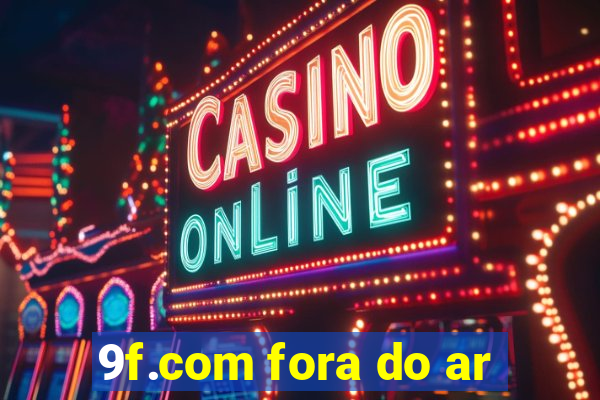 9f.com fora do ar