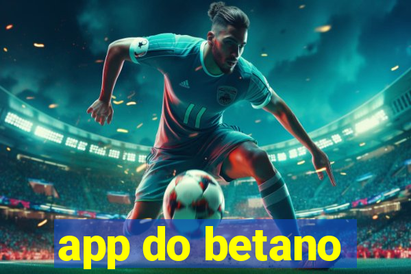 app do betano