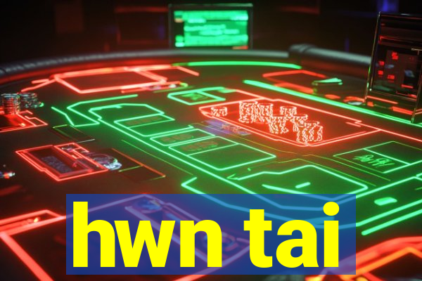 hwn tai