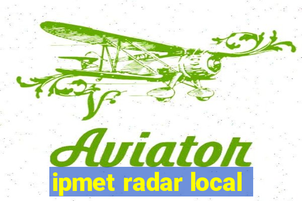 ipmet radar local