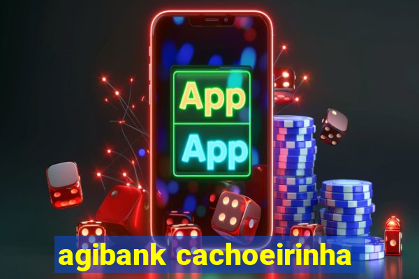 agibank cachoeirinha