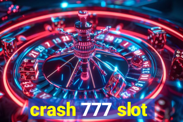 crash 777 slot