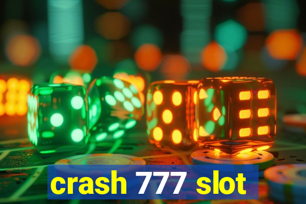 crash 777 slot