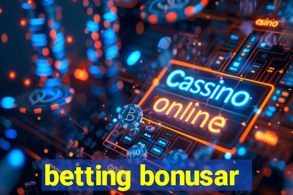 betting bonusar