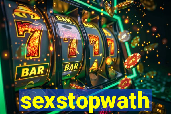 sexstopwath