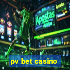 pv bet casino