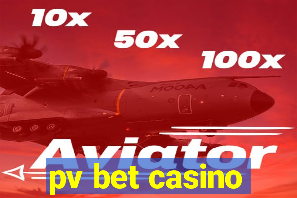 pv bet casino