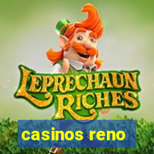 casinos reno