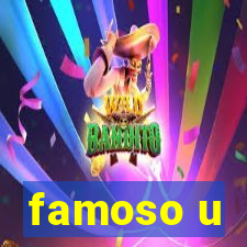 famoso u