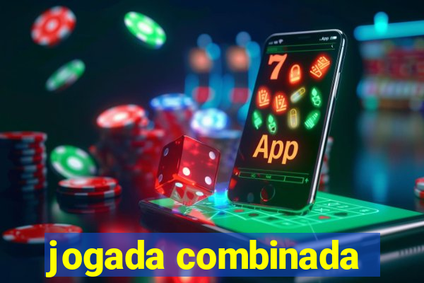 jogada combinada