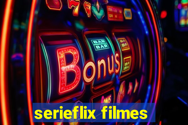 serieflix filmes