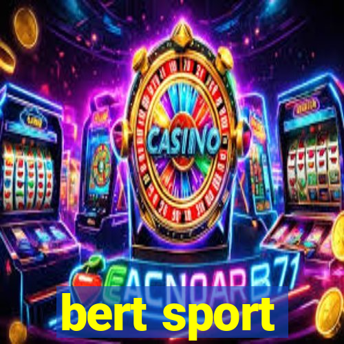 bert sport