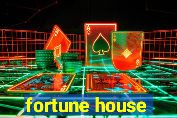 fortune house