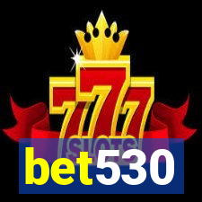 bet530