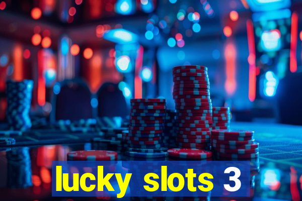 lucky slots 3