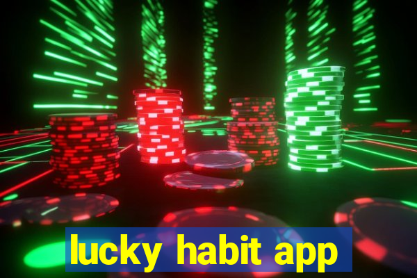 lucky habit app