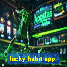 lucky habit app