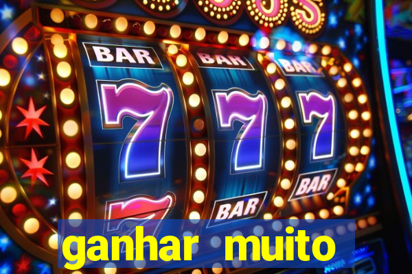 ganhar muito dinheiro jogando