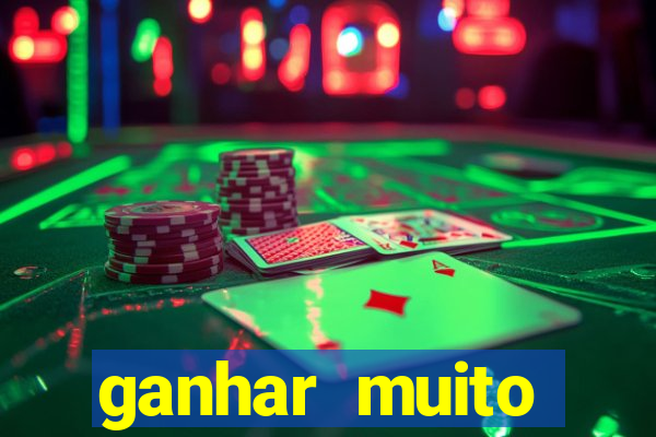 ganhar muito dinheiro jogando