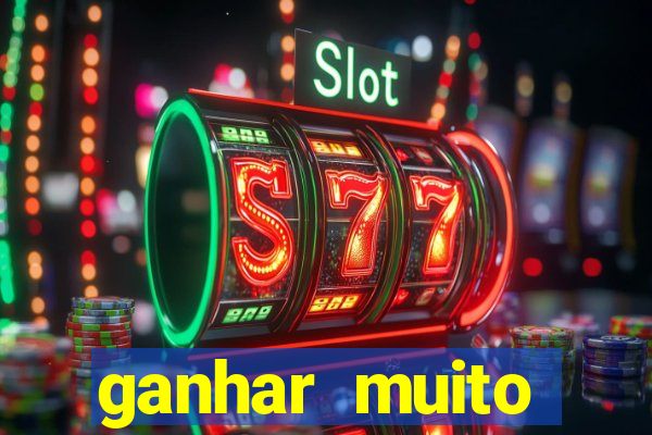 ganhar muito dinheiro jogando