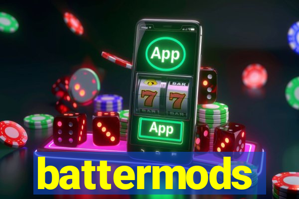 battermods