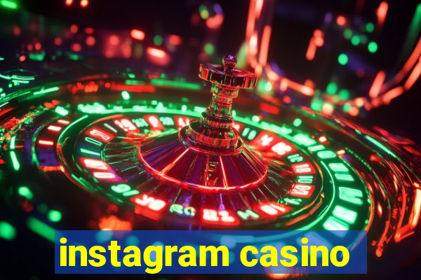 instagram casino