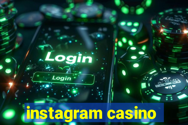 instagram casino