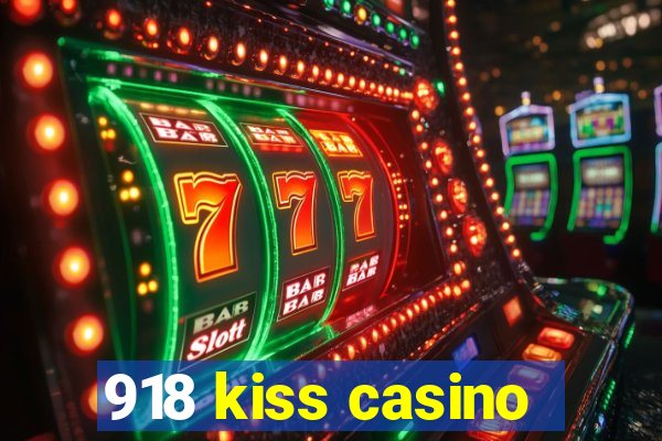 918 kiss casino