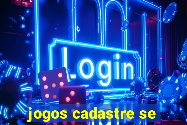 jogos cadastre se