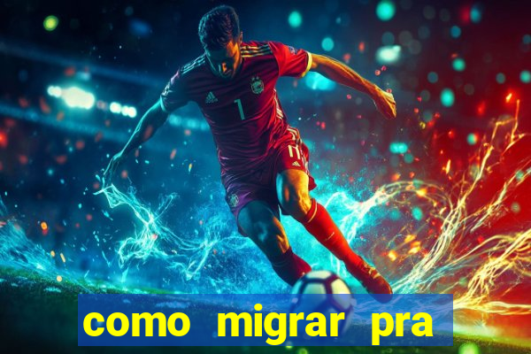 como migrar pra tim beta