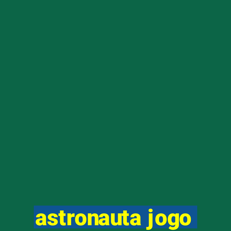 astronauta jogo