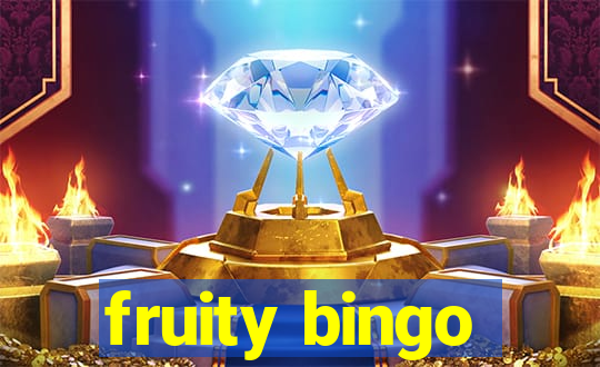 fruity bingo