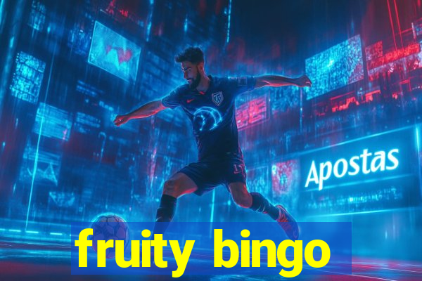 fruity bingo