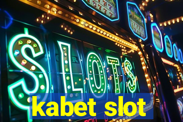 kabet slot