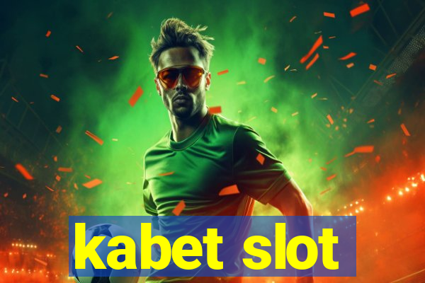 kabet slot